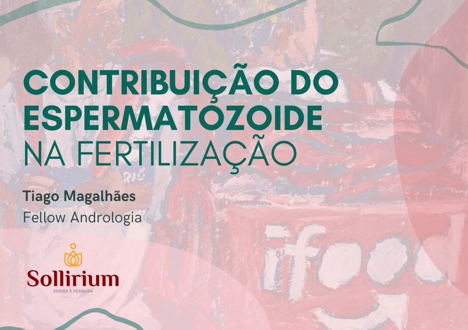 CONTRIBUIÇÃO DOESPERMATOZOIDENA FERTILIZAÇÃO