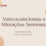 Varicocelectomia e Alterações Seminais