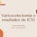 Varicocelectomia e resultados da ICSI